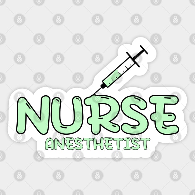 Nurse Anesthetist (CRNA) Green Sticker by MedicineIsHard